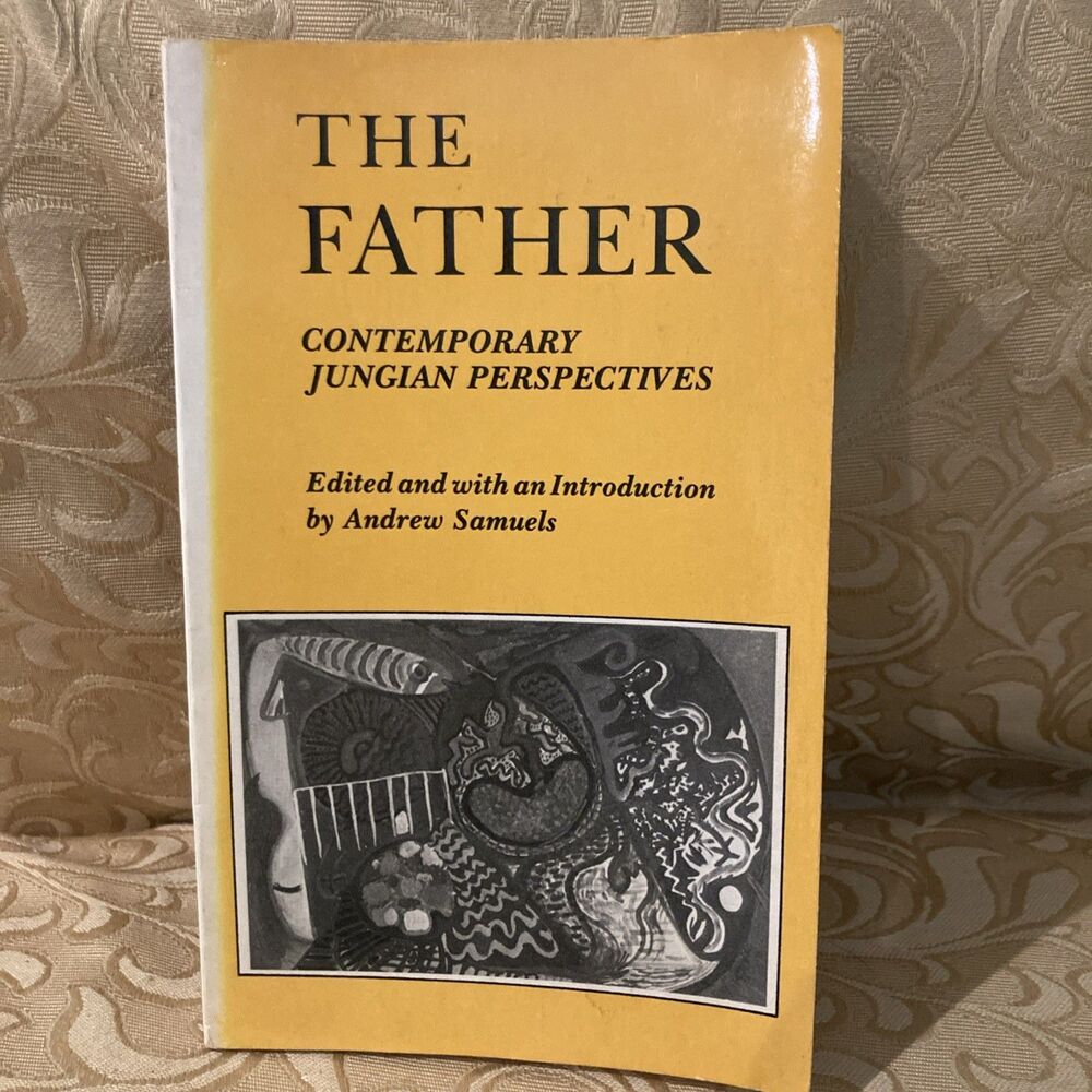 The Father :contemporary Jungian perspectives /